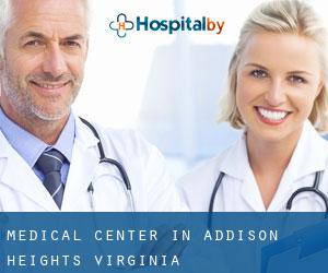Medical Center in Addison Heights (Virginia)