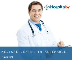 Medical Center in Albemarle Farms