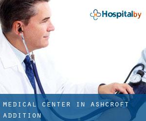 Medical Center in Ashcroft Addition