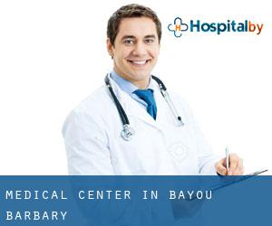 Medical Center in Bayou Barbary