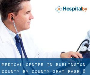 Medical Center in Burlington County by county seat - page 6