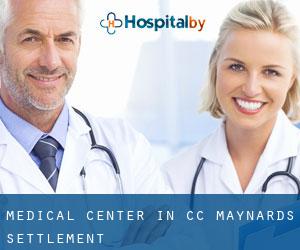 Medical Center in CC Maynards Settlement