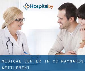 Medical Center in CC Maynards Settlement