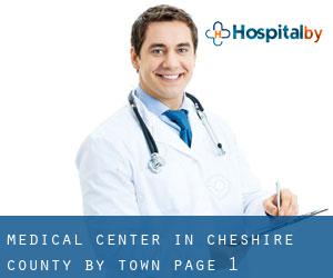 Medical Center in Cheshire County by town - page 1