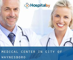 Medical Center in City of Waynesboro