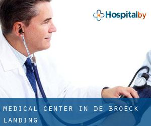 Medical Center in De Broeck Landing
