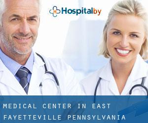 Medical Center in East Fayetteville (Pennsylvania)