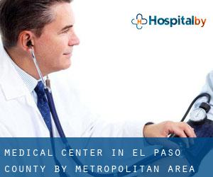 Medical Center in El Paso County by metropolitan area - page 1