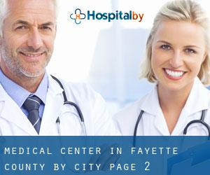 Medical Center in Fayette County by city - page 2