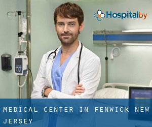 Medical Center in Fenwick (New Jersey)