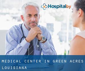 Medical Center in Green Acres (Louisiana)