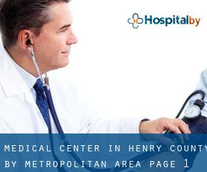 Medical Center in Henry County by metropolitan area - page 1