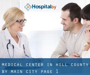 Medical Center in Hill County by main city - page 1