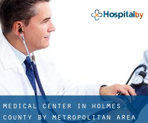 Medical Center in Holmes County by metropolitan area - page 1