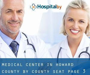 Medical Center in Howard County by county seat - page 3