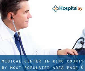 Medical Center in King County by most populated area - page 6