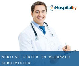 Medical Center in McDonald Subdivision