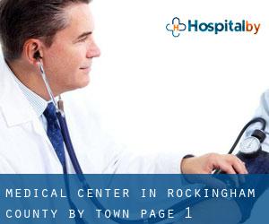 Medical Center in Rockingham County by town - page 1
