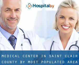Medical Center in Saint Clair County by most populated area - page 1