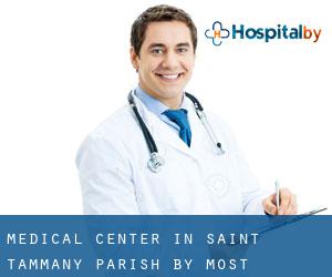 Medical Center in Saint Tammany Parish by most populated area - page 1