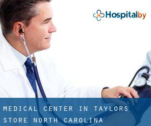 Medical Center in Taylors Store (North Carolina)