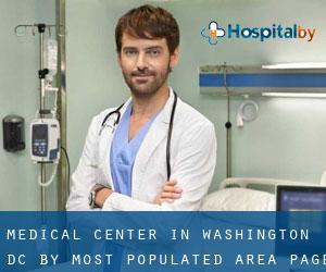 Medical Center in Washington, D.C. by most populated area - page 4 (County) (Washington, D.C.)