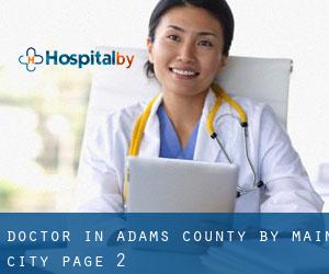 Doctor in Adams County by main city - page 2