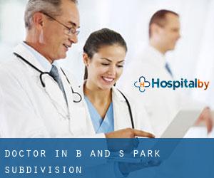 Doctor in B and S Park Subdivision