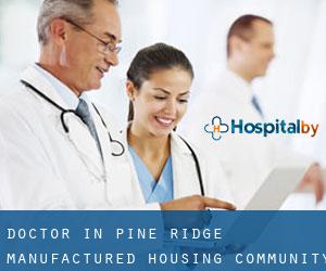 Doctor in Pine Ridge Manufactured Housing Community