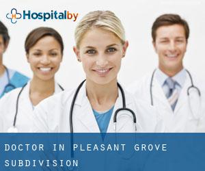 Doctor in Pleasant Grove Subdivision