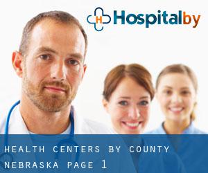 health centers by County (Nebraska) - page 1