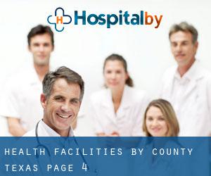 health facilities by County (Texas) - page 4