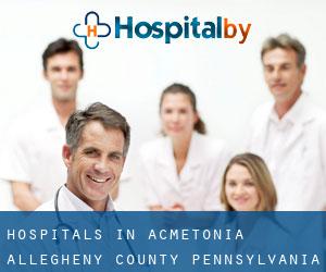 hospitals in Acmetonia (Allegheny County, Pennsylvania)