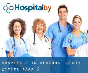 hospitals in Alachua County (Cities) - page 2