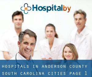 hospitals in Anderson County South Carolina (Cities) - page 1