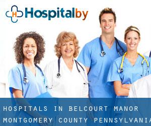 hospitals in Belcourt Manor (Montgomery County, Pennsylvania)