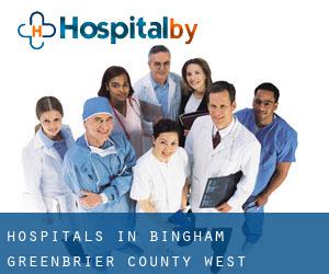 hospitals in Bingham (Greenbrier County, West Virginia)