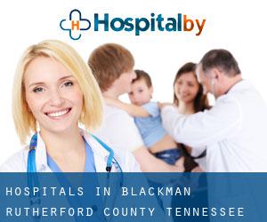 hospitals in Blackman (Rutherford County, Tennessee)