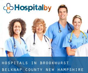 hospitals in Brookhurst (Belknap County, New Hampshire)