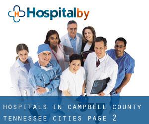 hospitals in Campbell County Tennessee (Cities) - page 2