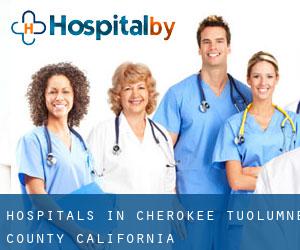 hospitals in Cherokee (Tuolumne County, California)