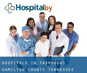 hospitals in Fairmount (Hamilton County, Tennessee)