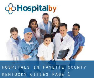 hospitals in Fayette County Kentucky (Cities) - page 1