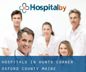 hospitals in Hunts Corner (Oxford County, Maine)