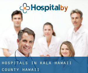 hospitals in ‘Ō‘ōkala (Hawaii County, Hawaii)