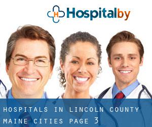 hospitals in Lincoln County Maine (Cities) - page 3