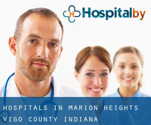 hospitals in Marion Heights (Vigo County, Indiana)