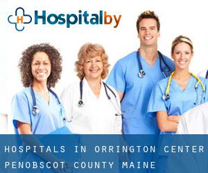 hospitals in Orrington Center (Penobscot County, Maine)