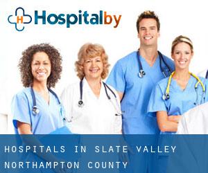 hospitals in Slate Valley (Northampton County, Pennsylvania)