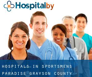 hospitals in Sportsmens Paradise (Grayson County, Kentucky)